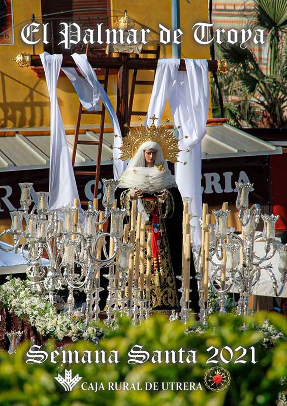 Semana Santa en El Palmar de Troya 2021 El Palmar de Troya